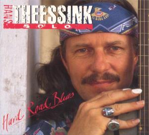 CD Shop - THEESSINK, HANS HARD ROAD BLUES