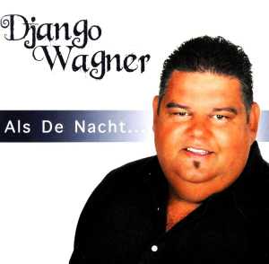 CD Shop - WAGNER, DJANGO ALS DE NACHT