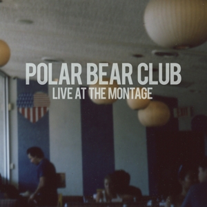 CD Shop - POLAR BEAR CLUB LIVE AT THE MONTAGE THEATRE