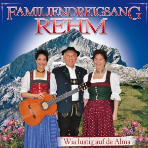 CD Shop - FAMILIENDREIGSANG REHM WIA LUSTIG AUF DE ALMA