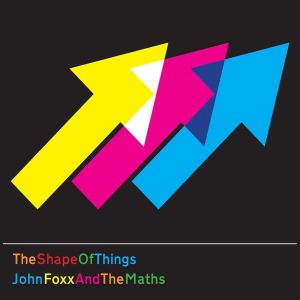 CD Shop - FOXX, JOHN & THE MATHS SHAPE OF THINGS