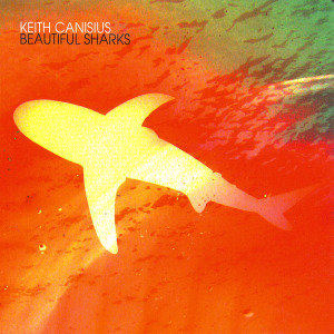 CD Shop - CANISIUS, KEITH BEAUTIFUL SHARKS