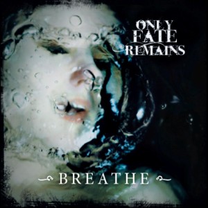 CD Shop - ONLY FATE REMAINS BREATHE