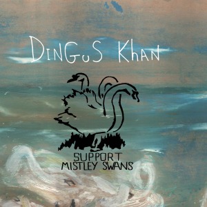 CD Shop - DINGUS KHAN SUPPORT MISTLEY SWANS