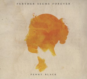 CD Shop - FURTHER SEEMS FOREVER PENNY BLACK