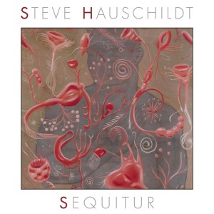CD Shop - HAUSCHILDT, STEVEN SEQUITUR