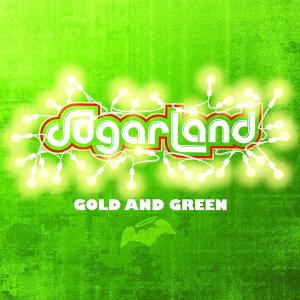 CD Shop - SUGARLAND GOLD AND GREEN