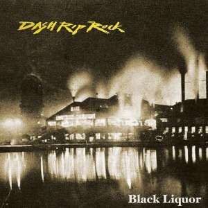 CD Shop - DASH RIP ROCK BLACK LIQUOR