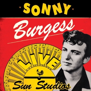 CD Shop - BURGESS, SONNY LIVE AT SUN STUDIOS