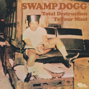 CD Shop - SWAMP DOGG TOTAL DESTRUCTION TO YOUR MIND