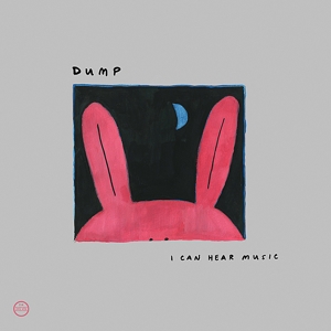 CD Shop - DUMP I CAN HEAR MUSIC