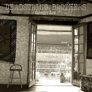 CD Shop - DEADSTRING BROTHERS CANNERY ROW