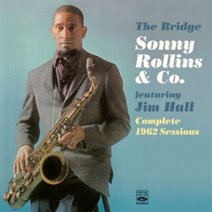 CD Shop - ROLLINS, SONNY/JIM HALL BRIDGE: COMPLETE 1962 SESSIONS
