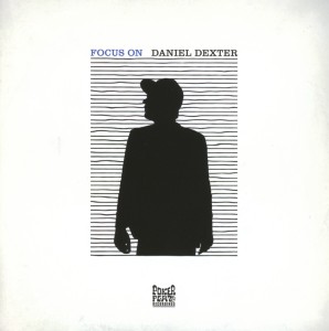 CD Shop - DEXTER, DANIEL FOCUS ON DANIEL DEXTER