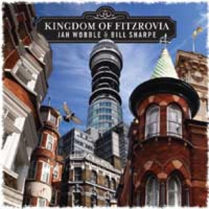 CD Shop - WOBBLE, JAH/BILL SHARPE KINGDOM OF FITZROVIA