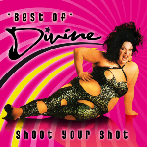 CD Shop - DIVINE SHOOT YOUR SHOT - BEST OF