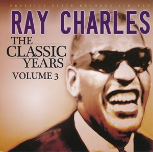 CD Shop - CHARLES, RAY CLASSIC YEARS, VOL. 3