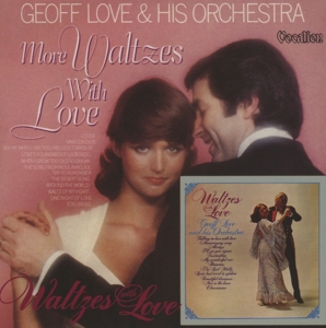 CD Shop - LOVE, GEOFF & ORCHESTRA WALTZES WITH LOVE / MORE WALTZES WITH LOVE