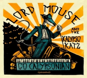 CD Shop - LORD MOUSE & THE KALYPSO KATZ GO CALYPSONIAN