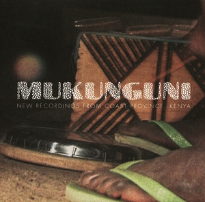 CD Shop - V/A \"MUKUNGUNI - NEW RECORDINGS FROM COAST PROVINCE -10\"\"-\"