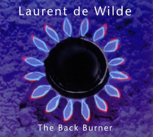 CD Shop - WILDE, LAURENT DE BACK BURNER