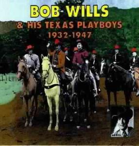CD Shop - WILLS, BOB & HIS TEXAS PL 1932-1947