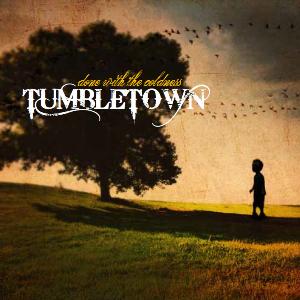 CD Shop - TUMBLETOWN DONE WITH THE COLDNESS