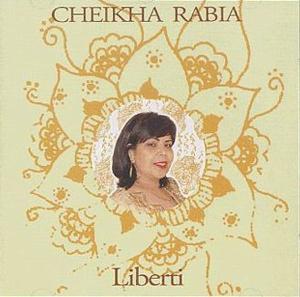 CD Shop - RABIA, CHEIKHA LIBERTI