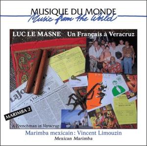 CD Shop - MASNE, LUC LE MARIMBA MEXICAIN: VINCENT