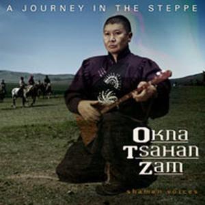 CD Shop - ZAM, OKNA TSHANA JOURNEY IN THE STEPPE+DVD