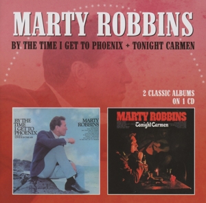 CD Shop - ROBBINS, MARTY BY THE TIME I GET TO PHOENIX/TONIGHT CARMEN