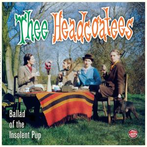 CD Shop - THEE HEADCOATEES BALLAD OF THE INSOLENT PU