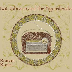 CD Shop - JOHNSON, NAT ROMAN RADIO