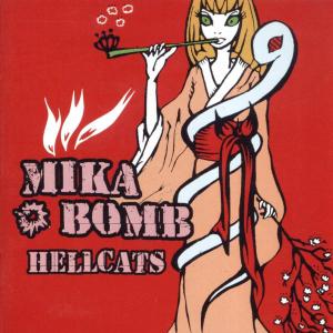 CD Shop - MIKA BOMB HELLCATS