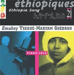 CD Shop - V/A ETHIOPIQUES VOL.21: ETHIOPIA SONG/ EMAHOY TSEGU