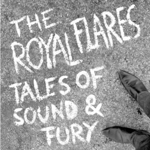 CD Shop - ROYAL FLARES TALES OF SOUND & FURY