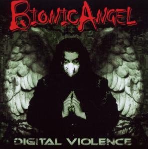 CD Shop - BIONIC ANGEL DIGITAL VIOLENCE