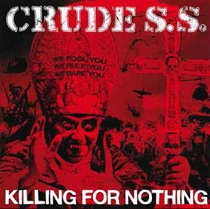 CD Shop - CRUDE S.S. KILLING FOR NOTHING
