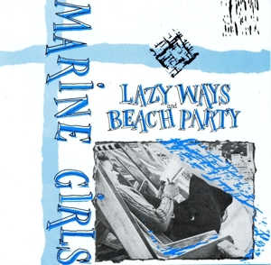 CD Shop - MARINE GIRLS LAZY WAYS/ BEACH PARTY