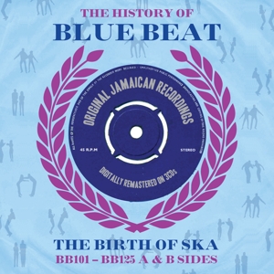 CD Shop - V/A HISTORY OF BLUE BEAT / BIRTH OF SKA BB101-BB125 A&B SIDES