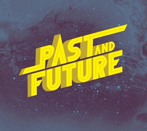 CD Shop - PAST & FUTURE UNIVERSIUM