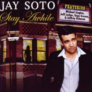 CD Shop - SOTO, JAY STAY A WHILE