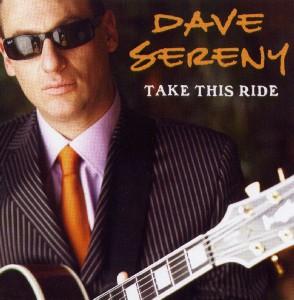 CD Shop - SERENY, DAVE TAKE THIS RIDE