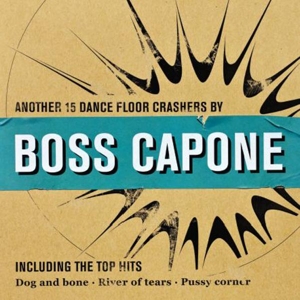 CD Shop - BOSS CAPONE ANOTHER 15 DANCE FLOOR CRASHERS BY