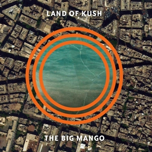 CD Shop - LAND OF KUSH BIG MANGO