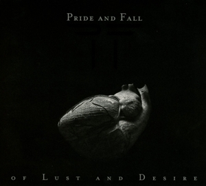 CD Shop - PRIDE AND FALL OF LUST AND DESIRE