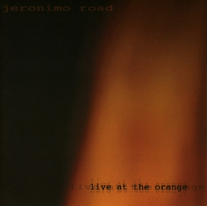 CD Shop - JERONIMO ROAD LIVE AT THE ORANGE