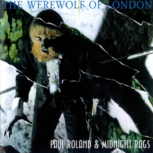 CD Shop - ROLAND, PAUL & MIDNIGHT R WEREWOLF OF LONDON