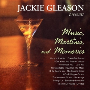 CD Shop - GLEASON, JACKIE MUSIC, MARTINIS, AND MEMORIES