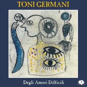CD Shop - GERMANI, TONI -QUARTET- DEGLI AMORI DIFFICILI